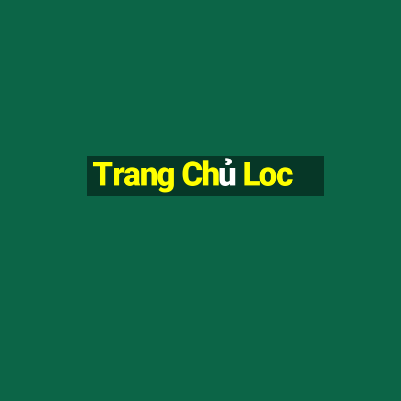 Trang Chủ Loc