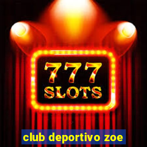 club deportivo zoe