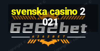 svenska casino 2021