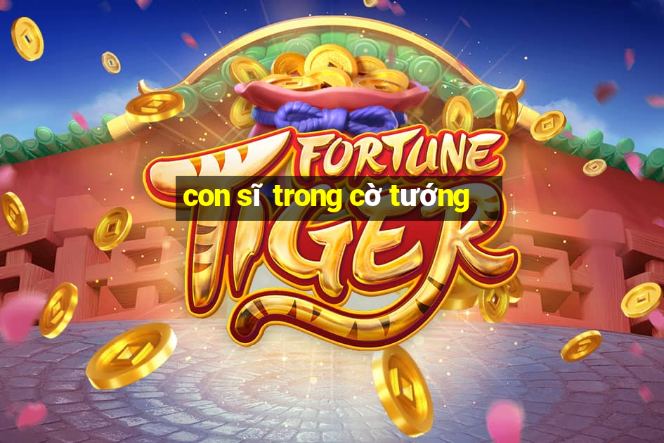 con sĩ trong cờ tướng