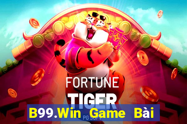 B99.Win Game Bài Trực Tuyến