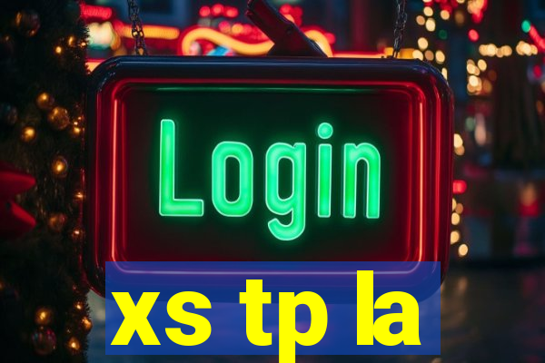 xs tp la