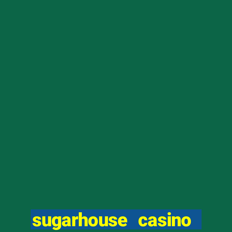 sugarhouse casino sign in