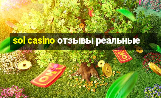 sol casino отзывы реальные