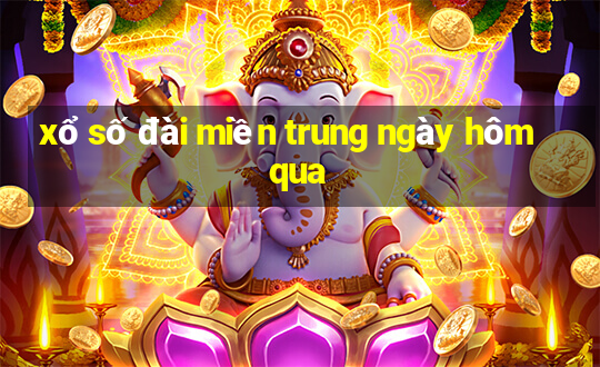 xổ số đài miền trung ngày hôm qua