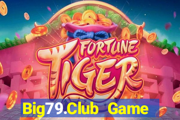 Big79.Club Game Bài Cào