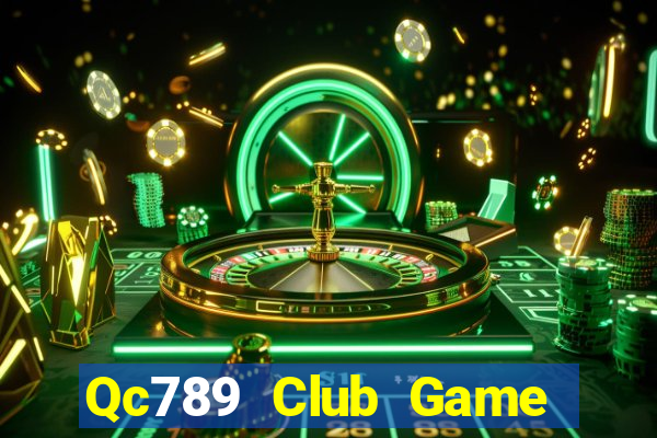 Qc789 Club Game Bài Slot Đổi Thưởng