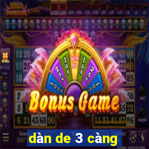 dàn de 3 càng