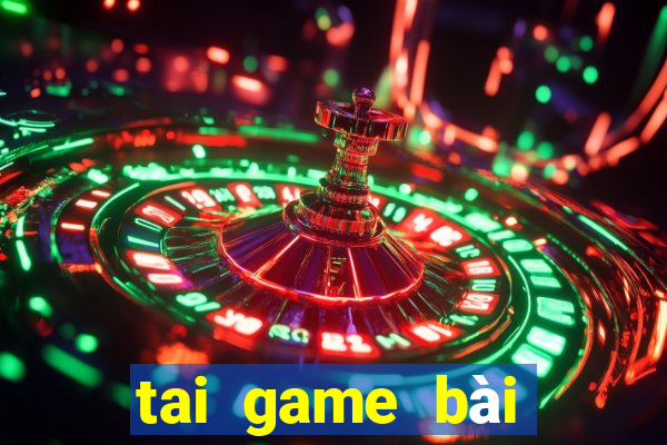 tai game bài đổi thưởng thật 2024