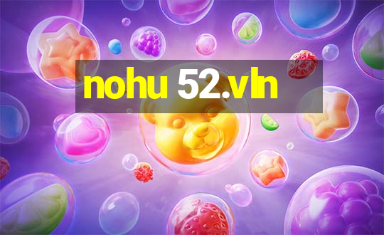 nohu 52.vln