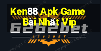 Ken88 Apk Game Bài Nhất Vip