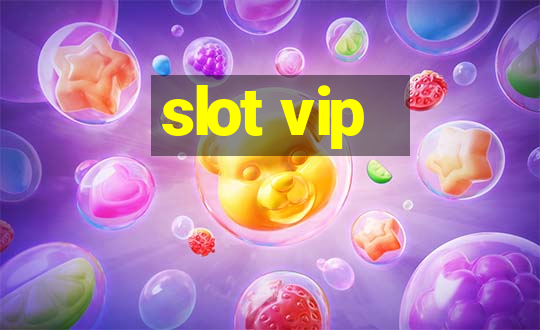 slot vip