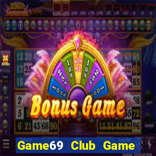 Game69 Club Game Bài Tài Xỉu