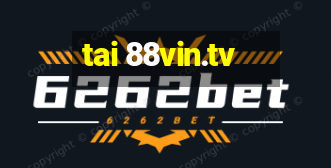 tai 88vin.tv