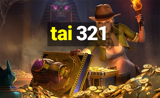 tai 321