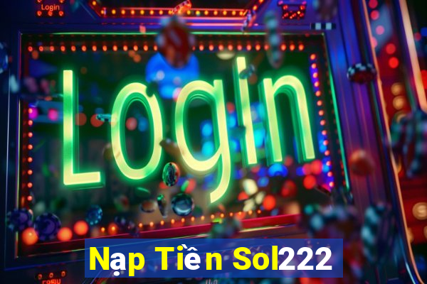 Nạp Tiền Sol222