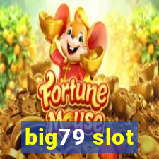 big79 slot