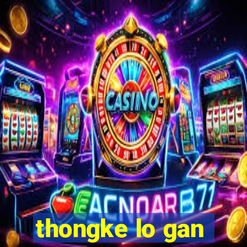 thongke lo gan