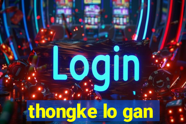 thongke lo gan