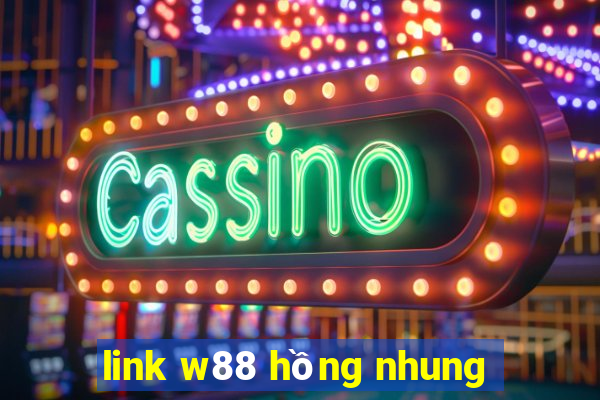 link w88 hồng nhung