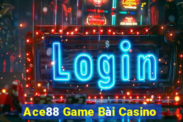 Ace88 Game Bài Casino