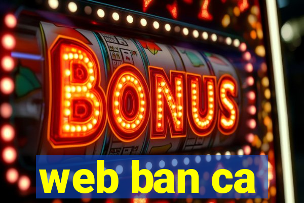 web ban ca