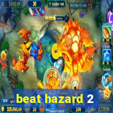 beat hazard 2