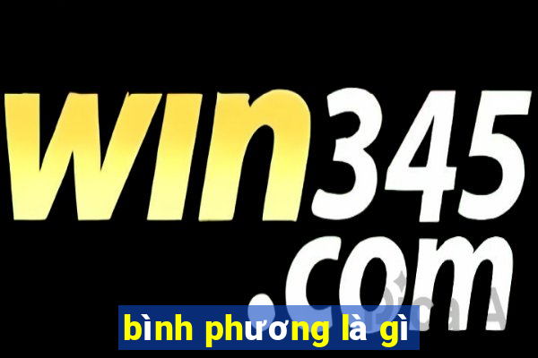 bình phương là gì