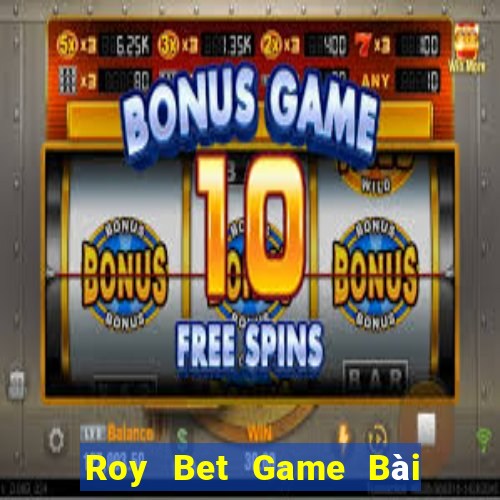 Roy Bet Game Bài Yugioh Android