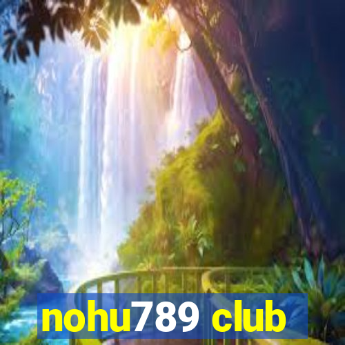 nohu789 club