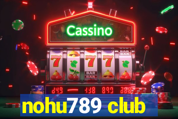 nohu789 club