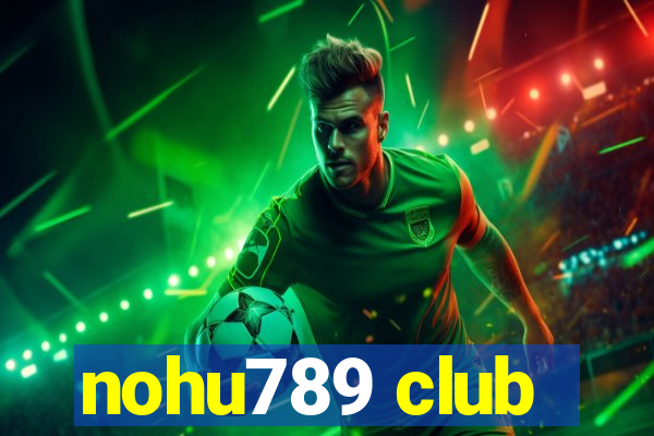 nohu789 club