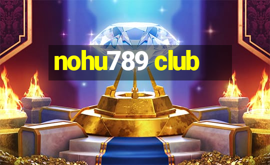 nohu789 club