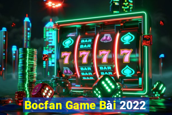 Bocfan Game Bài 2022