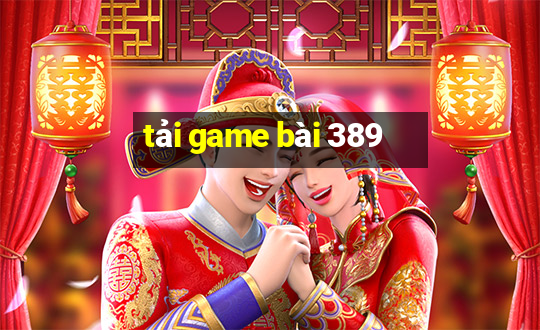 tải game bài 389