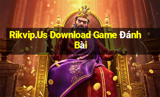 Rikvip.Us Download Game Đánh Bài