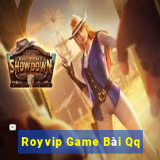 Royvip Game Bài Qq