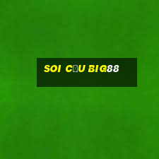 Soi Cầu Big88