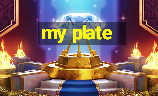 my plate