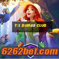 tại bum88 club