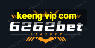 keeng vip com