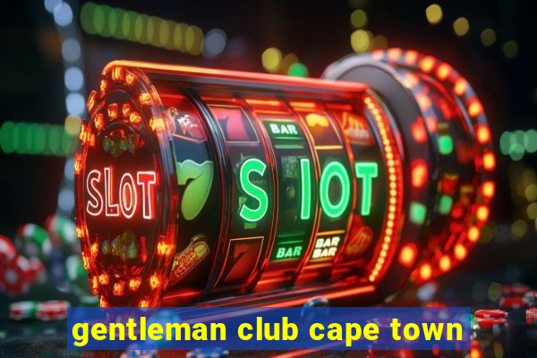 gentleman club cape town