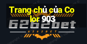 Trang chủ của Color 903