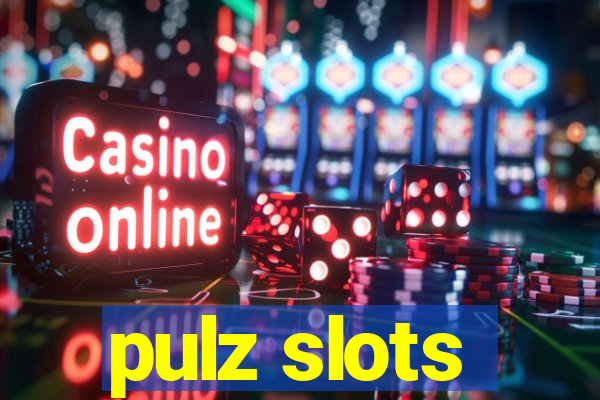 pulz slots