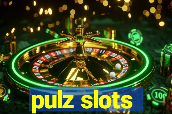 pulz slots