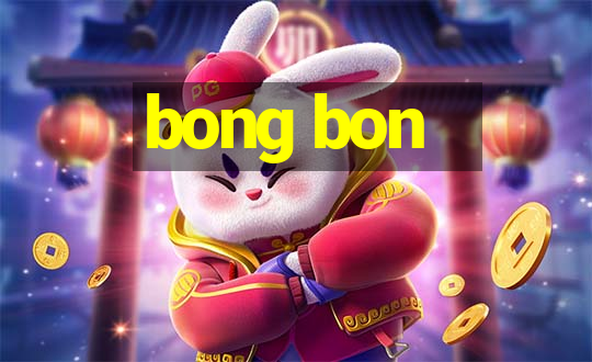 bong bon