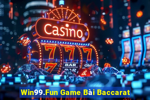 Win99.Fun Game Bài Baccarat