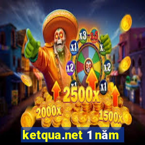 ketqua.net 1 năm