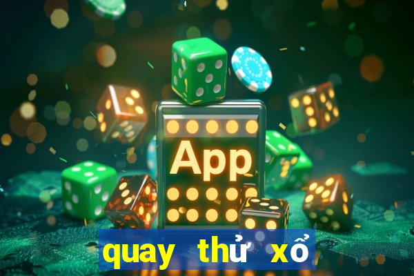 quay thử xổ số gia lai hôm nay