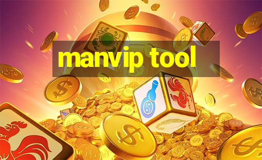 manvip tool